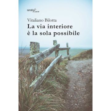 La via interiore è la sola possibile