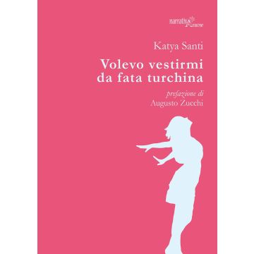 Volevo vestirmi da fata turchina