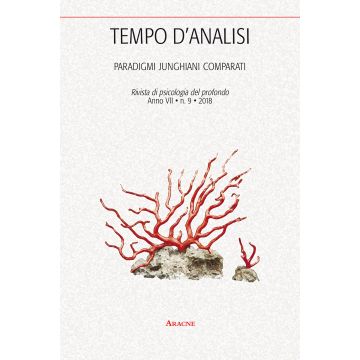 Tempo d'analisi. Paradigmi junghiani comparati. Rivista di psicologia del profondo (2018). Vol. 9