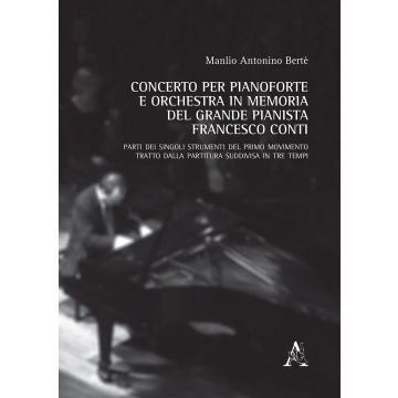 Concerto per pianoforte e orchestra in memoria del grande pianista Francesco Conti