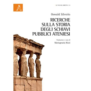 Ricerche sulla storia degli schiavi pubblici ateniesi