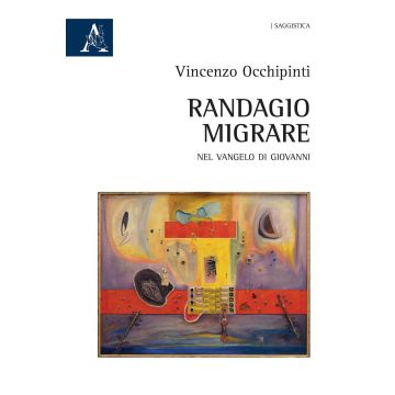 Randagio migrare. Nel Vangelo di Giovanni