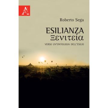 Esilianza. Verso un'ontologia dell'esilio