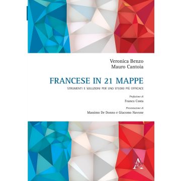 Francese in 21 mappe. Strumenti e soluzioni per uno più efficace