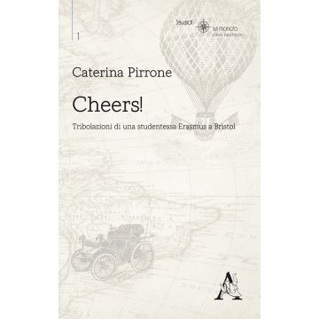 Cheers! Tribolazioni di una studentessa Erasmus a Bristol