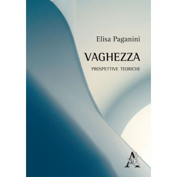 La vaghezza. Prospettive teoriche