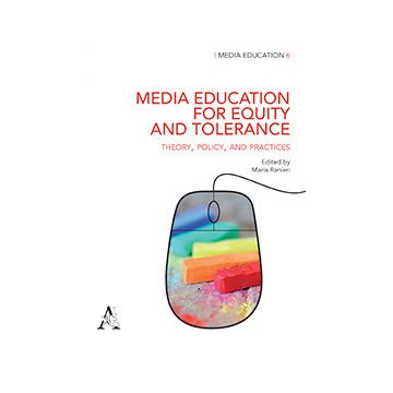 Media education for equity and tolerance. Theory, policy, and practices
