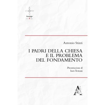 I Padri della Chiesa e il problema del fondamento