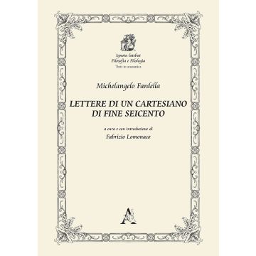 Lettere di un cartesiano di fine Seicento