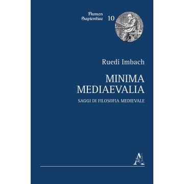 Minima mediaevalia. Saggi di filosofia medievale