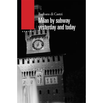 Milan by subway yesterday and today