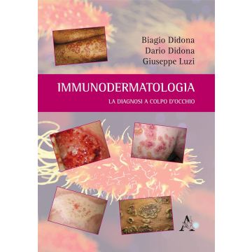 Immunodermatologia. La diagnosi a colpo d'occhio