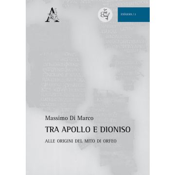 Tra Apollo e Dioniso. Alle origini del mito di Orfeo