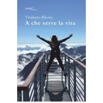 A che serve la vita