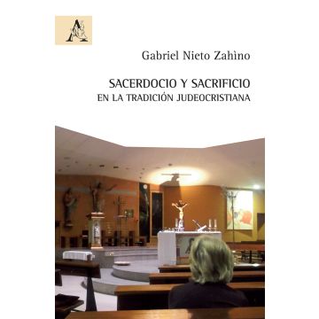 Sacerdocio y sacrificio en la tradición judeocristiana