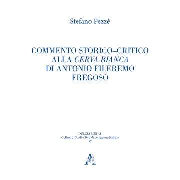 Commento storico-critico alla Cerva bianca di Antonio Fileremo Fregoso