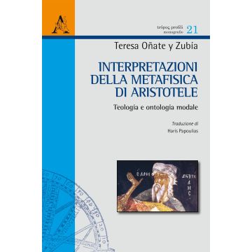 Interpretazioni della Metafisica di Aristotele. Vol. 2: Teologia e ontologia modale