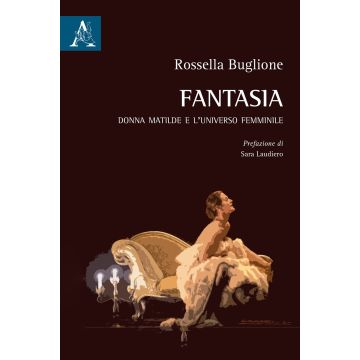 Fantasia. Donna Matilde e l'universo femminile