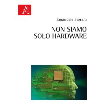 Non siamo solo hardware