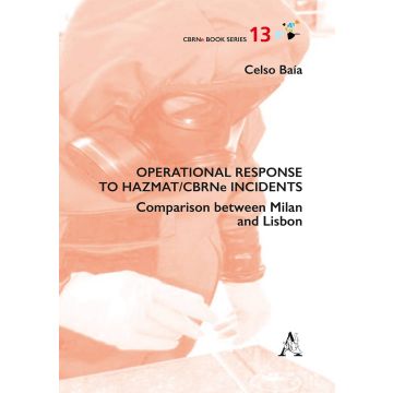 Operational response to Hazmat/CBRNe incidents. Comparison between Milan and Lisbon