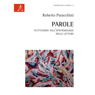 Parole. Fluttuando sull'epistemologia della lettura
