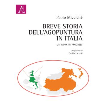 Breve storia dell'agopuntura in Italia. Un work in progress