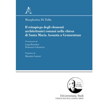 Il reimpiego degli elementi architettonici romani nella chiesa di Santa Maria Assunta a Grumentum