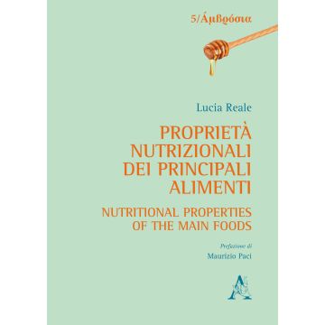 Proprietà nutrizionali dei principali alimenti-Nutritional properties of the main foods