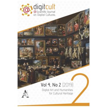 DigitCult. Scientific journal on digital cultures (2019). Vol. 2: Digital Art and Humanities for Cultural Heritage