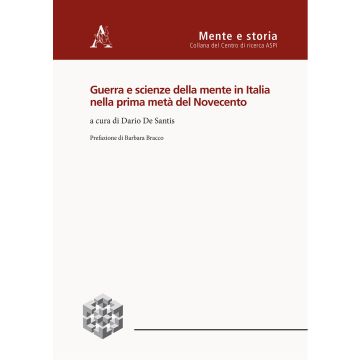 Guerra e scienze della mente in Italia nella prima metà del Novecento