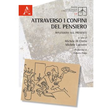 Attraverso i confini del pensiero. Riflessioni sul presente
