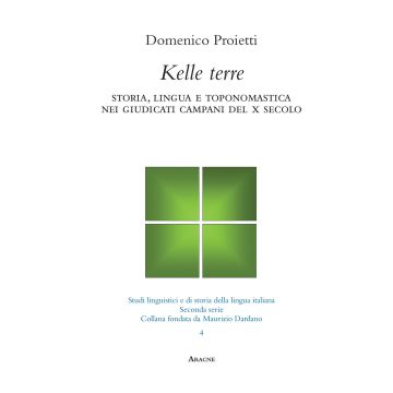 Kelle terre. Lingua, storia e toponomastica nei giudicati campani del X secolo