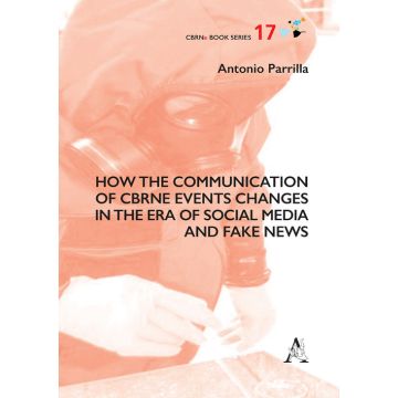 How the communication of Cbrne events changes in the era of social media and fake news