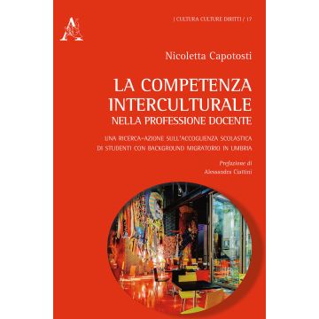 La competenza interculturale nella professione docente. Una ricerca-azione sull'accoglienza scolastica di studenti con background migratorio in Umbria