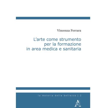 L'arte come strumento per la formazione in area medica e sanitaria