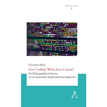 Live Coding? What does it mean? An Ethnographical Survey on an Innovative Improvisational Approach