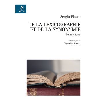 De la lexicographie et de la synonymie. Ecrits choisis