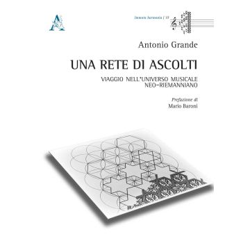 Una rete di ascolti. Viaggio nell'universo musicale neo-riemanniano