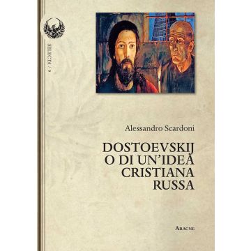 Dostoevskij o di un'idea cristiana russa