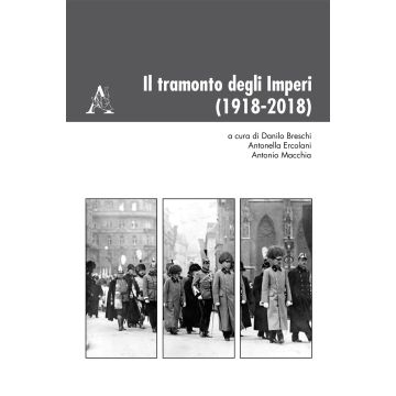 Il tramonto degli Imperi (1918-2018)