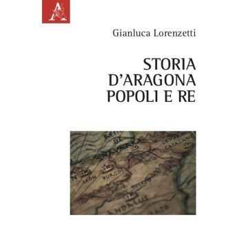 Storia d'Aragona. Popoli e re