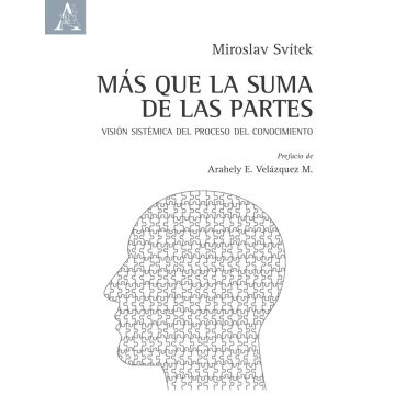 Más que la suma de las partes. Visión sistémica del proceso del conocimiento