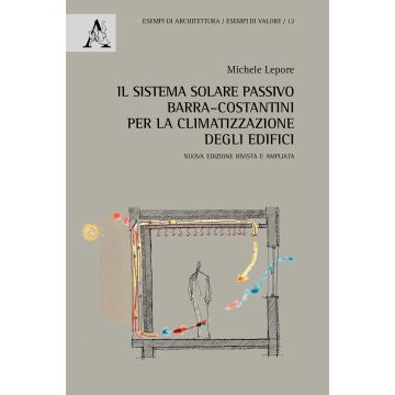 Il sistema solare passivo Barra-Costantini per la climatizzazione degli edifici