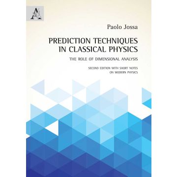 Prediction techniques in classical physics. The role of dimensional analysis