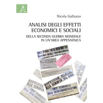 Analisi degli effetti economici e sociali della Seconda Guerra Mondiale in un'area appenninica