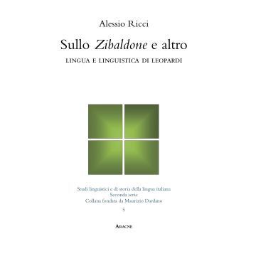 Sullo «Zibaldone» e altro. Lingua e linguistica di Leopardi