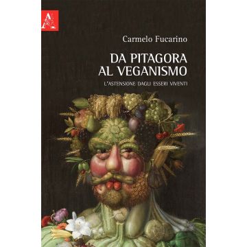Da Pitagora al veganismo. L'astensione dagli esseri viventi