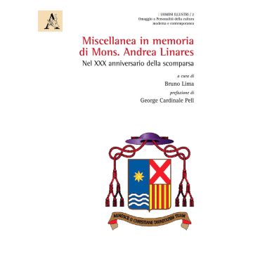 Miscellanea in memoria di Mons. Andrea Linares. Nel XXX anniversario della scomparsa