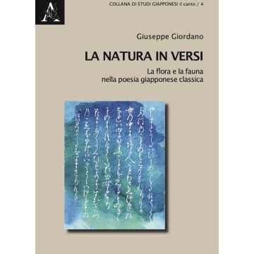 La natura in versi. La flora e la fauna nella poesia giapponese classica