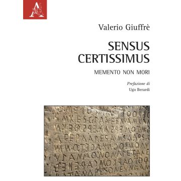 Sensus Certissimus. Memento non mori